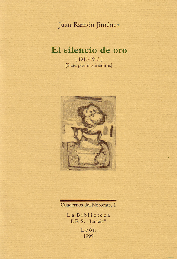 Cuaderno del Noroeste 1: Juan Ramón Jiménez, El silencio de oro (Viñeta: Aníbal Núñez)