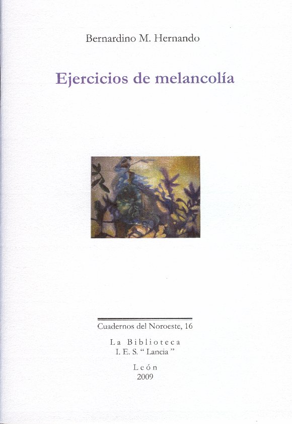 Cuaderno del Noroeste 16: Bernardino M. Hernando: Ejercicios de melancolía (Viñeta: Amalia Bardal)