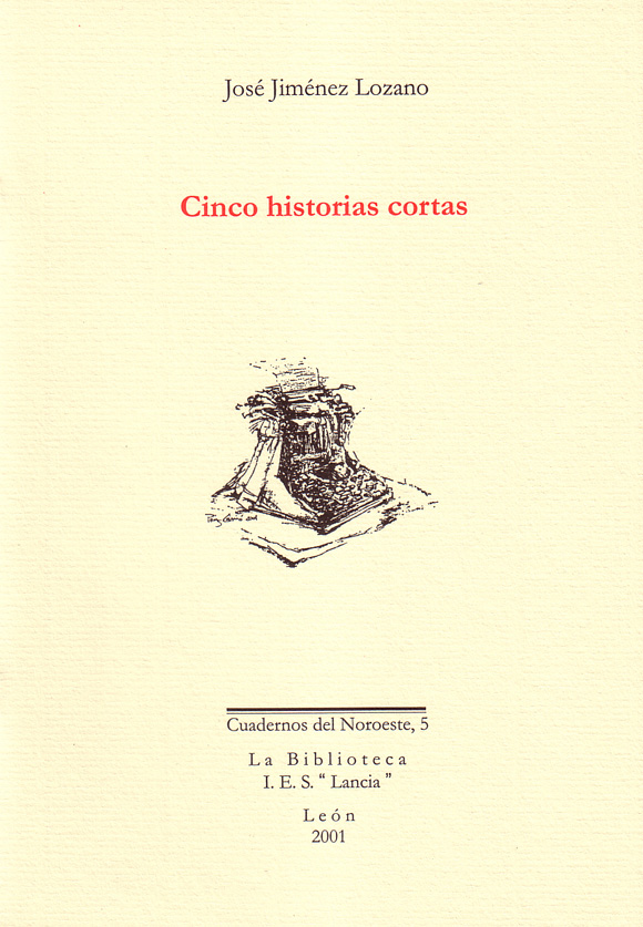 Cuaderno del noroeste 5: José Jiménez Lozano, Cinco historias cortas (Viñeta: Ramón Pérez Carrió)