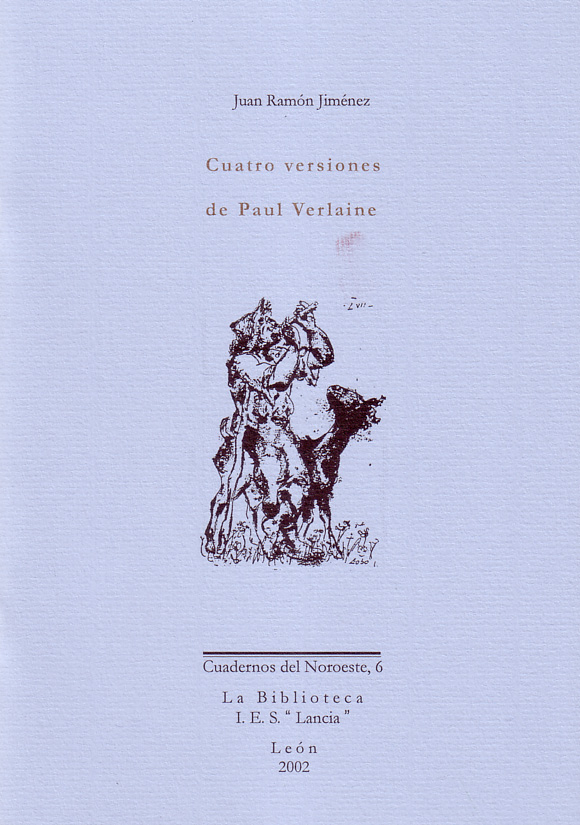 Cuaderno del noroeste 6: Juan Ramón Jiménez, Cuatro versiones de Paul Verlaine (Viñeta: Baltasar Lobo)